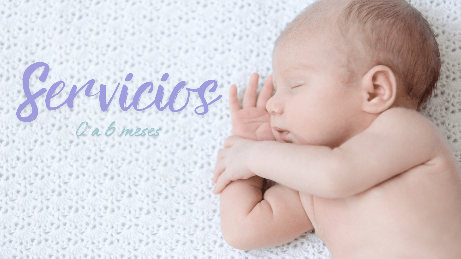 foto principal servicios 0 a 6 meses